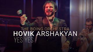 Hovik Arshakyan - Yes Yes