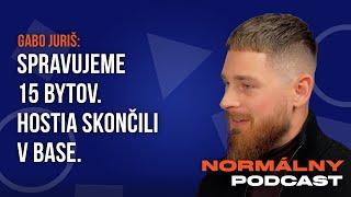 HOSŤ SA USPOKOJOVAL NAŠOU STOLIČKOU - Gabo Juriš (Airbnb a Booking) | Normálny Podcast