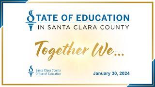 2024 State of Education in Santa Clara County