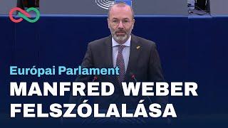 Manfred Weber felszólalása az Európai Parlamentben