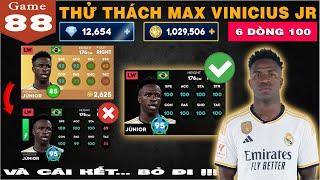 DLS 24 | Thử thách max VINICIUS JR siêu phẩm 6 dòng 100 và cái kết...bỏ đi