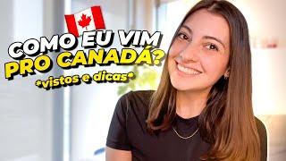 COMO MORAR NO CANADÁ 2023 - Tipos de visto e o que eu fiz!