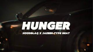 [FREE] HoodBlaq x Jazeek Type Beat 2024 "Hunger" ⎥Melodic Type Beat