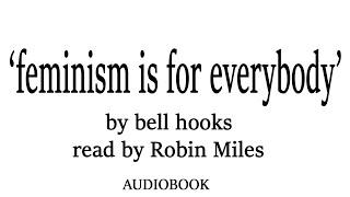 feminism is for everybody - bell hooks (audiobook)