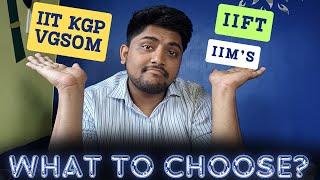 WHY IIT KGP VGSOM OVER IIM & IIFT || MBA || CAT