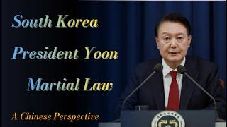 South Korea Martial Law, a Chinese perspective.