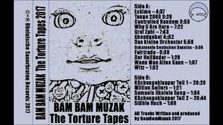 Bam Bam Muzak - The Torture Tapes  - SIDE A