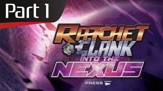 Let's Play Ratchet & Clank: Into the Nexus - Part 1