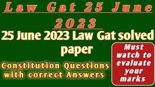 Solved paper of LawGat constitution held on 25.6.2023/  LawGat 25june 2023/pink sheet answers key