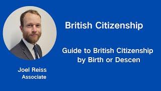 Guide to British Citizenship by Birth or Descent｜British Citizenship｜