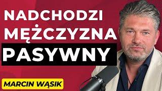 #40 „Nadchodzi nowy typ mężczyzny. Jemu na niczym już nie zależy” – gość: Marcin Wąsik