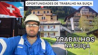 OPORTUNIDADES DE TRABALHO NA SUIÇA