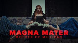 Mother of Millions - Magna Mater (Official Music Video)