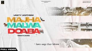 Majha Malwa Doaba (Official Song) Nish Kang | UNITY ANTHEM | Latest Punjabi Songs 2021