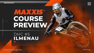 Maxxis Course Preview - iXS DHC #5 Ilmenau  2024