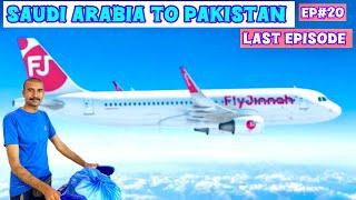 Saudi Arabia to Pakistan | Makkah to Karachi | Last Episode Saudi Tour | EP#20