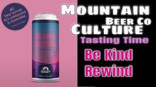 Tasting-Be Kind Rewind by Mountain Culture Beer Co