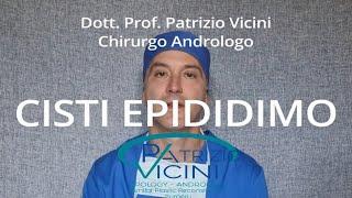 Cisti epididimo- Asportazione-Prof. Patrizio Vicini-Andrologo Roma-Andrologia