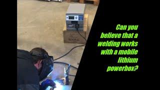 Can you believe that a welding works with a mobile lithium powerbox?