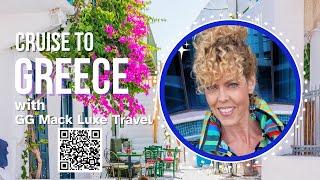 Cruise to Greece with GG Mack Luxe Travel