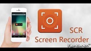 SCR Pro android phone screen recorder app demonstration