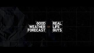 Good Weather Forecast - "Let's Build A House (feat. Real Life Guys)" (Music Video)