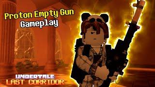 THIS WEAPON STILL OP!!! Undertale: Last Corridor Proton Empty Gun Skin Gameplay