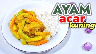 CARA MEMBUAT AYAM ACAR KUNING  --- ENAK GURIH ADA ASEMNYA  || COCOK BUAT ISIAN NASI KOTAK