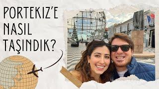 PORTEKİZ’E NASIL TAŞINDIK? | Vize/Oturum | İş