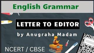 Format of Letter to Editor Class 12 Th CBSE Latest Syllabus By - Anugraha