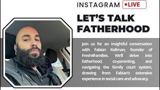 LTF#6 - FRESH4FAMILIES (Family Courts, Fatherhood, Mental Health, Legal Battles)