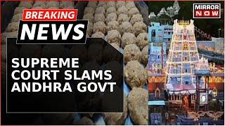 Breaking News | Tirupati Laddu Case: Supreme Court Slams Andhra Govt For Briefing Before SIT Report