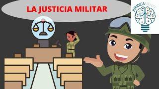 LA JUSTICIA MILITAR