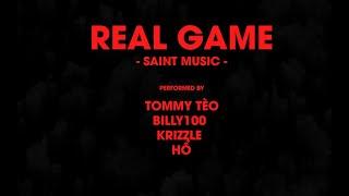 TOMMY TÈO X BILLY100 X KRIZZLE X HỔ - REAL GAME (OFFICIAL VISUAL VIDEO)