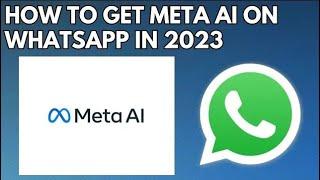 How to Get Meta AI on WhatsApp (2023) | WhatsApp Meta AI