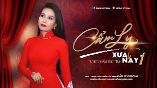 TẬP 1 | TUYỆT PHẨM TRỮ TÌNH XƯA & NAY | CẨM LY