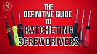 A Definitive Guide to Ratcheting Screwdrivers!