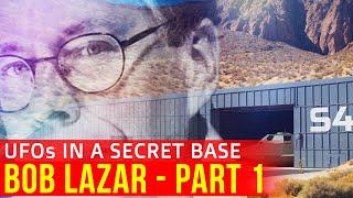 BOB LAZAR Story of UFOs being Reverse Engineered Part 1