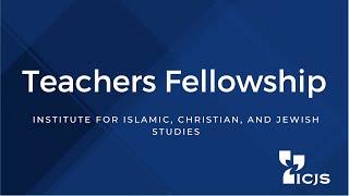 ICJS Teachers Fellowship