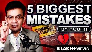 Deadliest MISTAKES Of Life ! Must Watch for Youth | Motivational Video by Sonu Sharma