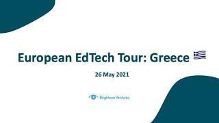 Brighteye European Edtech Tour Greece: Is Athens the new Berlin?