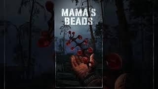 Mama’s Beads | S.T.A.L.K.E.R. 2: Heart of Chornobyl #stalker2