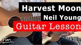 Neil Young Harvest Moon Guitar Lesson, Chords, and Tutorial