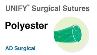 UNIFY Polyester Surgical Sutures - AD Surgical