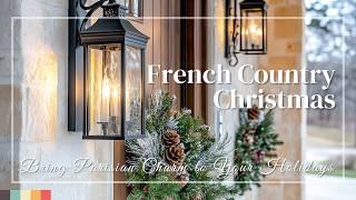 Bring Parisian Charm to Your Holidays: French Country Christmas Decor!