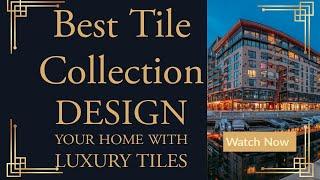 Tile Market Gujranwala | Luxury Tile Collection| Design Your Home With Luxury Tiles