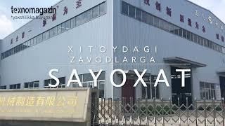 Xitoydagi Zavodlarga Sayoxat qilamiz 1-qism / Uskunalar va Stanoklar Narxi 2022 yil