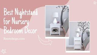 Nightstand Ideas for Nursery Bedroom