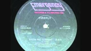 Firefly - Show Me Tonight (1982).wmv