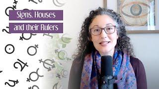 Planets, Signs and Houses - What Rules What? Looking at Rulers of the Signs and Houses in Astrology